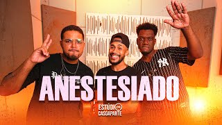 ANESTESIADO - GRUPO CASO A PARTE ( VERSÃO PAGODE )