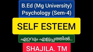 SELF ESTEEM#PSYCHOLOGY#B.Ed#ktet#Mg University #selfesteem#sem4