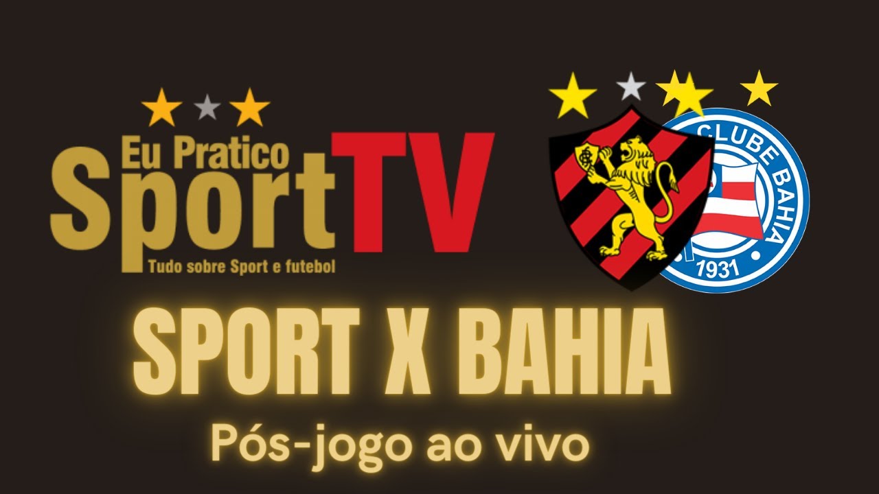 Sport 1 X 0 Bahia: LEÃO VENCE O BAHIA NA SUPERAÇÃO E MANTÉM SONHO DE ...