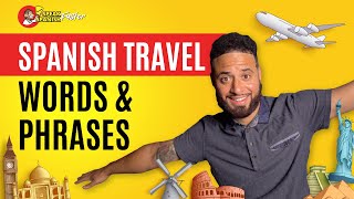 Essential SPANISH TRAVEL Phrases Every Traveler Needs To Know