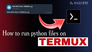 Run a python file on Termux Easily ✅