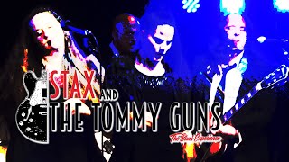 Stax and the Tommy Guns - Trailer