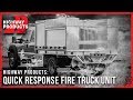 Highway Products | Quick Response Fire Truck Unit