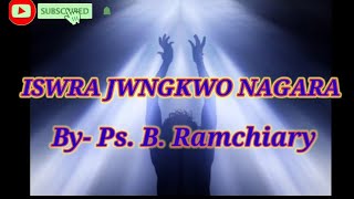 Iswra jwngkwo Nagara# bodo gospel# massage by ps. B. Ramchiary