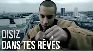 Disiz La Peste - Dans tes rêves