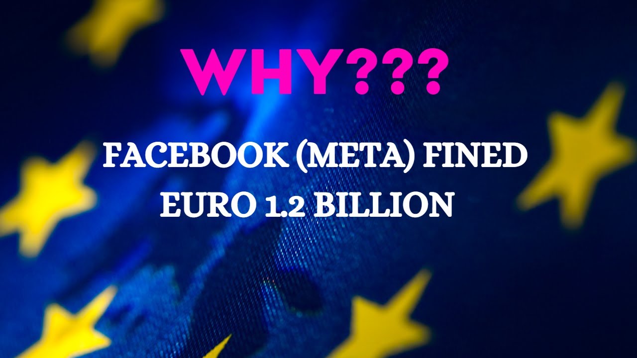 Legal Video# 20 : META (Facebook Owner ) FINED 1 2 Billion Dollar ...