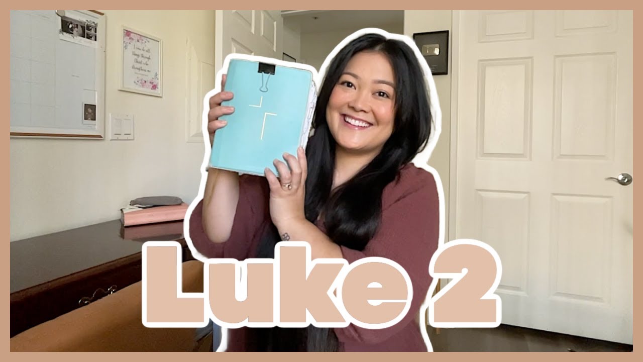 Bible Study With Me Luke 2 Youtube