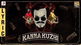 Kanna Kuzhi - Lyric Video (Tamil) | Anthony Daasan | Latest Tamil Hits