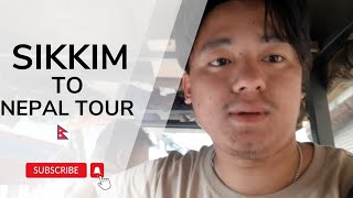 SIKKIM TO NEPAL TOUR 🇳🇵