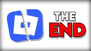 The END of Roblox is close...