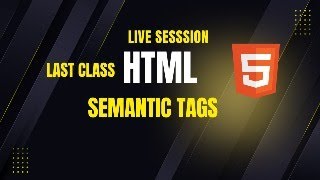 Semantic Tags | HTML Semantic Elements Tutorial for Beginners | Aht Coders Live Class