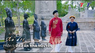 Xứ Huế và Áo dài (Phần 1): Dấu ấn Nhà Nguyễn