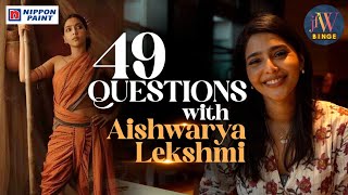 49 Questions with Aishwarya Lekshmi | Poonguzhali | Craziest Fan Moment Revealed | JFW Binge