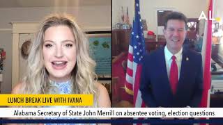 Alabama Secretary of State John Merrill answers your questions on absentee ballots, voting