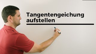 Tangentengleichung aufstellen mit 1.Ableitung, 2.Version | Mathe by Daniel Jung