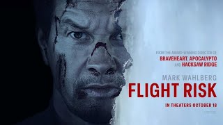 Flight risk movie 2024 | Mark Wahlberg, Topher Grace | Flight risk Review and facts