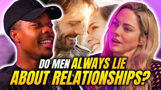 Men Always Lie About NOT Wanting a Relationship?! *EXPOSED*