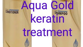 Aqua Gold keratin treatment full tutorial step by step| Aqua hair Treatment  2023 #aquagoldkaretine