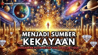 10 Menit! Afirmasi Menjadi Sumber Kekayaan ✨🌌