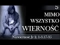 mimo wszystko wierność 5 niewierność jr 2 1 3.17 35