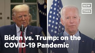 Trump vs. Biden: on the COVID-19 Pandemic | NowThis