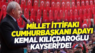 Millet İttifakı Cumhurbaşkanı Adayı Kemal Kılıçdaroğlu Kayseri'de! | KRT Haber