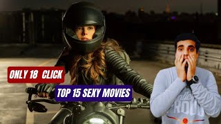 Only 18 Click. || Top 15 Sexy Movies And Bold || Reviews Room