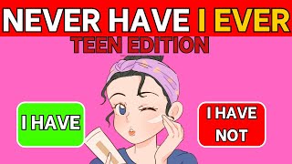 Never Have I Ever… TEEN Edition! 😳 ✅ ❌| Interactive Game | Teen Games | Tiktok Challenge | Trend |