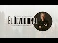 el devocional pastor eduardo cañas 29 de enero 2025