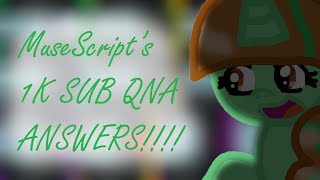 MuseScript's QNA (1K Subscriber Special)