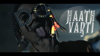 MC STΔN - HAATH VARTI | OFFICIAL MUSIC VIDEO | 2K19