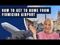 How to get from Fiumicino airport into Rome - Don't visit before you watch this!