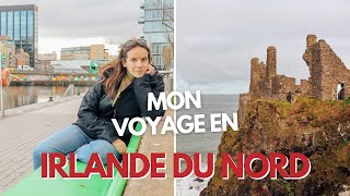 MON VOYAGE À DUBLIN 🇮🇪 ET EN IRLANDE DU NORD 🇬🇧 | ITINÉRAIRE, MEILLEURES VISITES \u0026 BUDGET