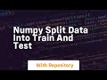 numpy split data into train and test