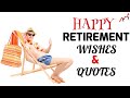 Retirement Quotes | Sweet Retirement Message | Congratulations On Your Retirement