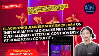 Blackpink's Jennie Faces Backlash on Instagram from Chinese Netizen over Alleged Attitude Controvers
