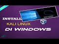 Cara Install Kali Linux di WINDOWS 10  -  Virtual Box