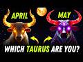 ♉ TAURUS: WERE YOU BORN IN APRIL OR MAY? SEE HOW IT MAKES YOU DIFFERENT! 🐂 Taurus Sign