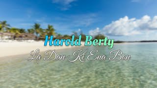 Harold Berty - La Dan Ki Ena Bon