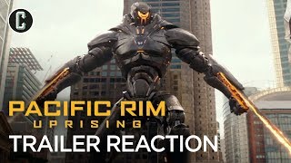 Pacific Rim: Uprising Trailer #2 Reaction