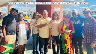 CARIBBEAN SUPER CENTER CUSTOMER APPRECIATION DAY/40 YEARS IN BUSINESS