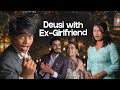 Deusi With Ex Girlfriend|Risingstar Nepal