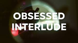 Bridget Kearney - "Obsessed Interlude"