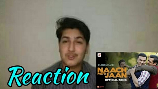 Reaction | Tubelight - Naach Meri Jaan | Salman Khan | Sohail Khan | Pritam | Kamaal | Amitabh B