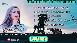 Rika zella Full Album slow rock pilihan Mp3 Original Musik FIFArecordpro