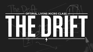 Micro Class: The Drift