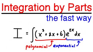 Integration By Parts the FAST Way - Example Problem #2