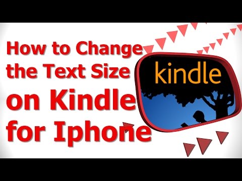 How to Change the Text Size on Kindle for Iphone How to Change the Text Size on Kindle for Iphone