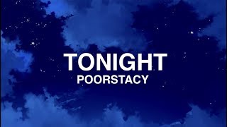 Poorstacy - “Tonight” ft. iann dior (prod.nick mira) (Lyrics)