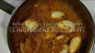 Kerala Mutta curry with 3 ingredients